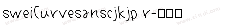 sweiCurvesanscjkjp r字体转换